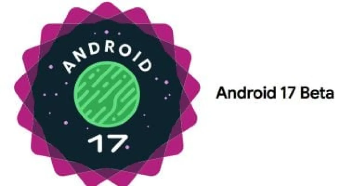 جوجل تطلق النسخة التجريبية الأولى من Android 17 QPR1